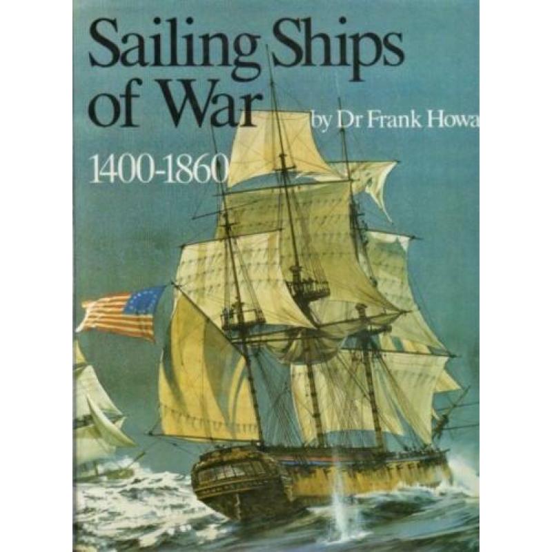 Howard - Sailing Ships of War 1400-1860