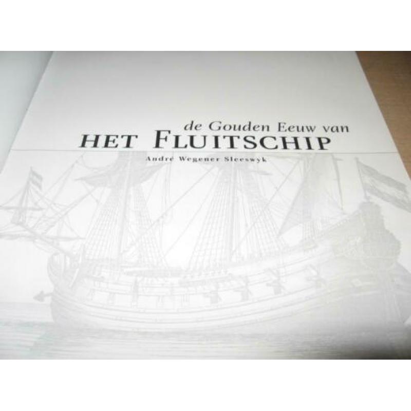 Andre Wegener Sleeswyk De gouden eeuw van het Fluitschip