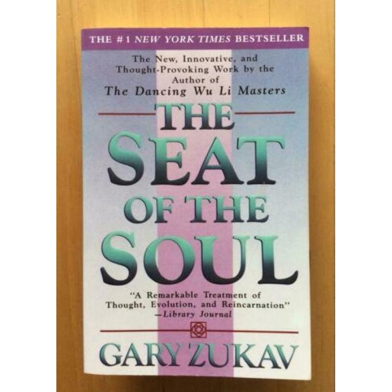 the seat of the soul, by Gary Zukav