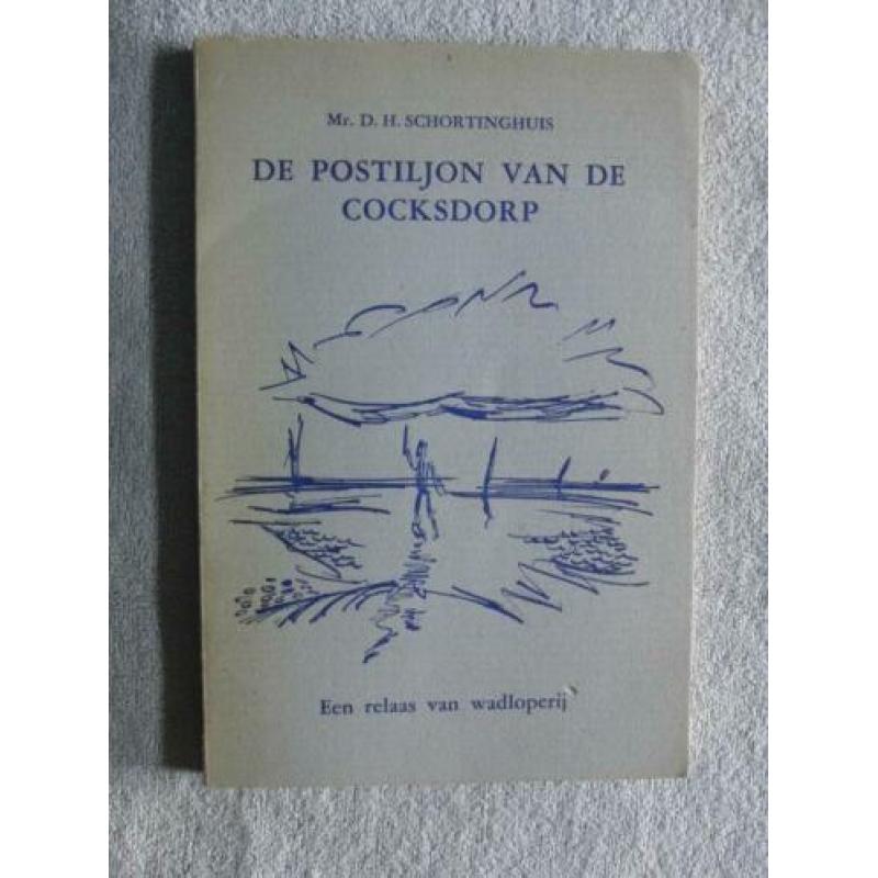 De Postiljon van de Cocksdorp - Een relaas van wadloperij