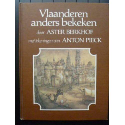 Vlaanderen anders bekeken - Anton Pieck en Aster Berkhof