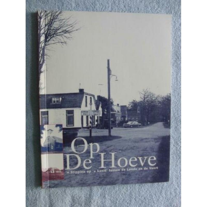 Op De Hoeve - De Lende en de Vaort - Noordwolde - Wolvega