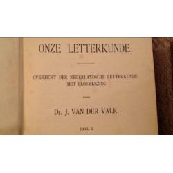 Onze Letterkunde, Dr. J. van der Valk, deel II en III, 1908