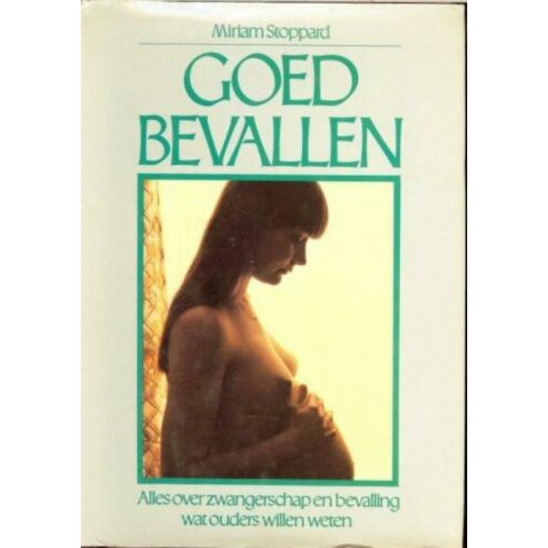 Goed bevallen - Miriam Stoppard.