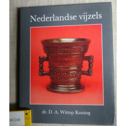 NEDERLANDSE VIJZELS * D.A. Wittop Koning *