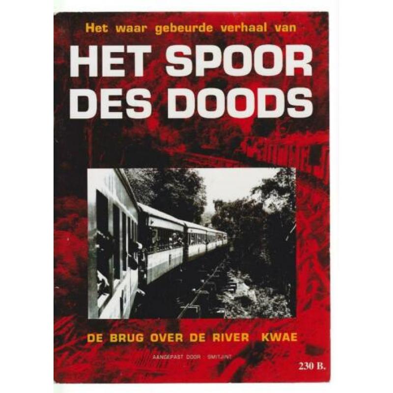 Thailand; Het spoor des doods .De brug over de river Kwae