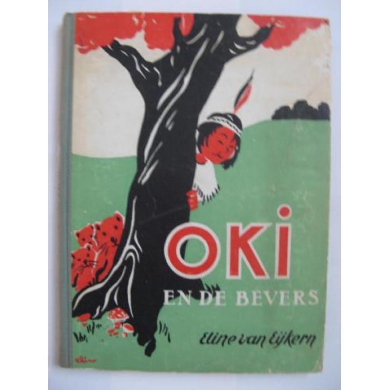 Oud kinderboek; Oki en de Bevers, Eline van Eijkern 1946