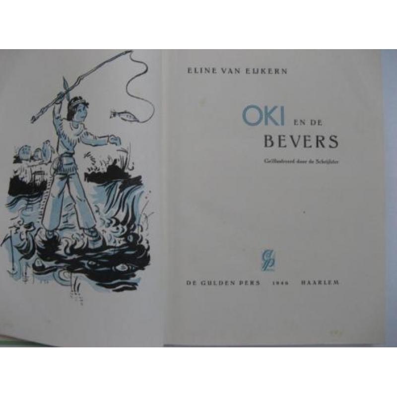 Oud kinderboek; Oki en de Bevers, Eline van Eijkern 1946